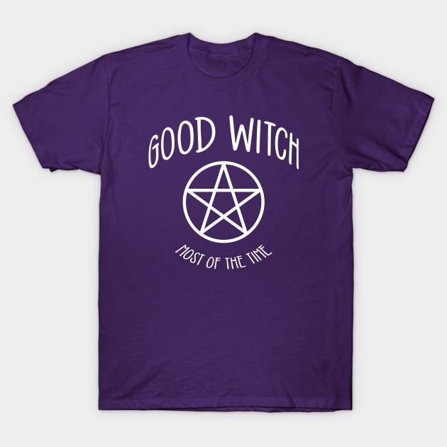 Good Witch Most of the Time! Funny Cheeky Witch® T-Shirt by Cheeky Witch